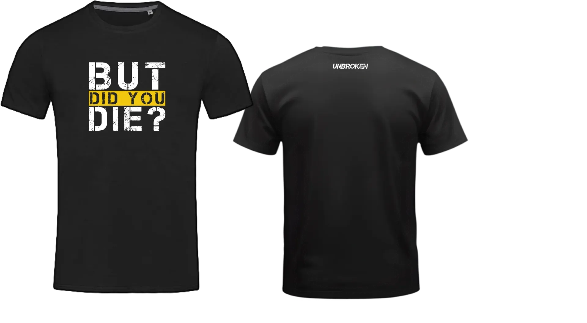 BUT DID YOU DIE Active Shirt